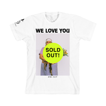 Load image into Gallery viewer, We Love You Tee
